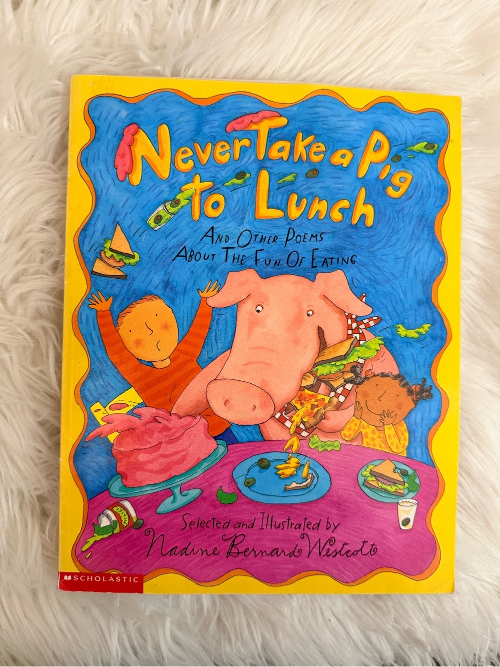 💫10/$25 • Scholastic Never Take a Pig to Lunch Paperback